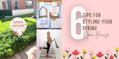 6 Tips for Styling Your Spring Open House