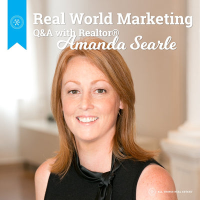 Real world marketing: Q&A with Realtor Amanda Searle