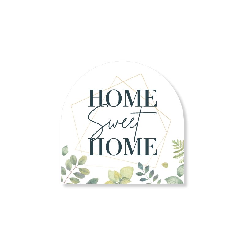4x4 Arched Sign - Home Sweet Home - Botanical - All Things Real Estate