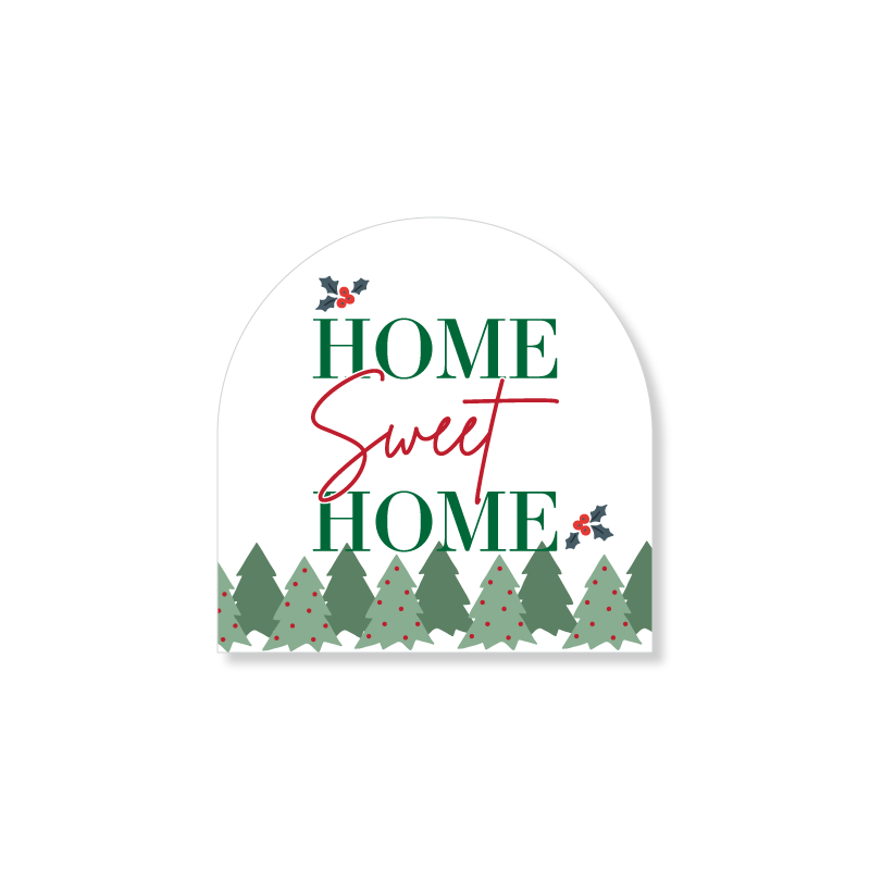 4x4 Arched Sign - Home Sweet Home - Winter Holiday - All Things Real Estate