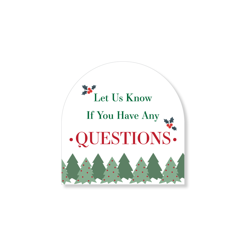 4x4 Arched Sign - Let us Know if you have Questions - Winter Holiday - All Things Real Estate