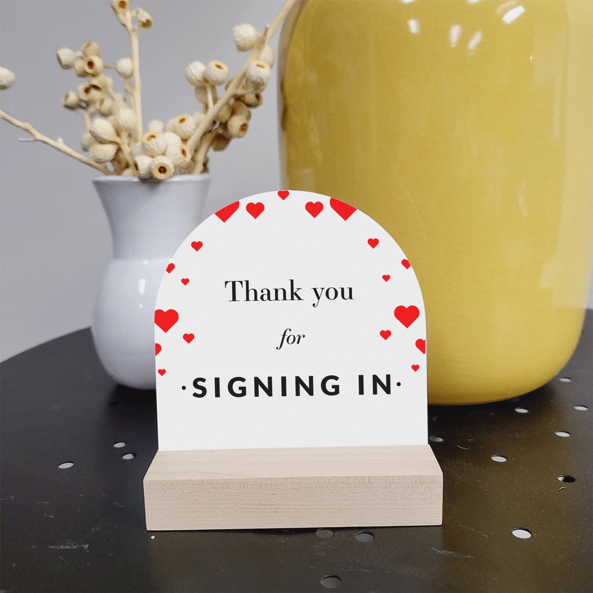 4x4 Arched Sign - Thank You For Signing In - Valentine - All Things Real Estate