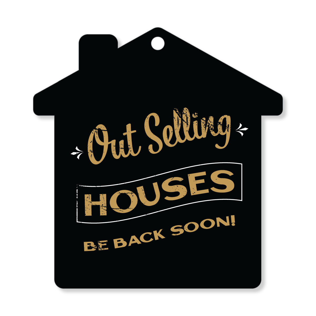 Door Sign - Out Selling Houses - All Things Real Estate