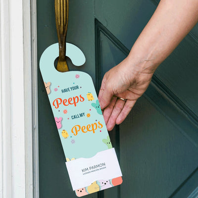 Holiday Door Hanger - Easter - Have Your Peeps call My Peeps - All Things Real Estate
