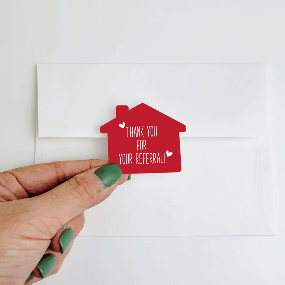 House Shaped Sticker - Thank you for your Referral! - All Things Real Estate
