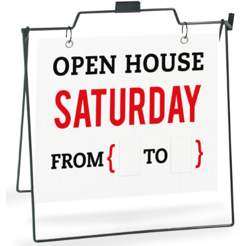 Open House Saturday From { ___ to ___} - Yard Sign - All Things Real Estate