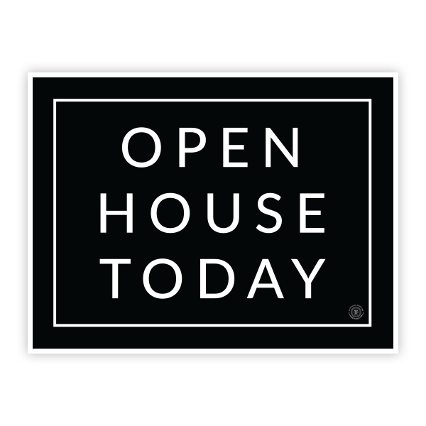 Open House Today - Minimal - Yard Sign - All Things Real Estate