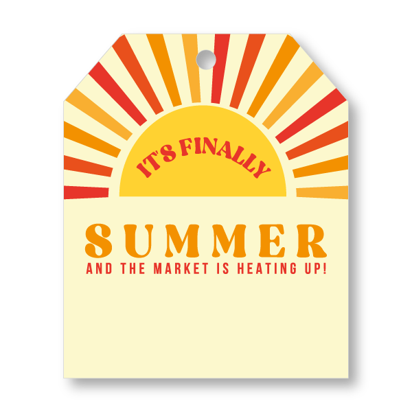 Pop-By Gift Tags - It's Finally Summer and the Market is Heating Up! - All Things Real Estate