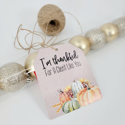 Pop-By Gift Tags - Thankful for a Client like you - All Things Real Estate