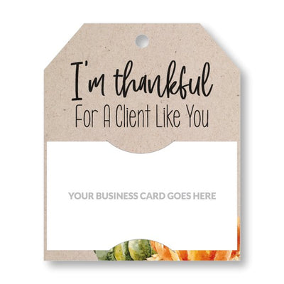 Pop-By Gift Tags - Thankful for a Client like you - All Things Real Estate