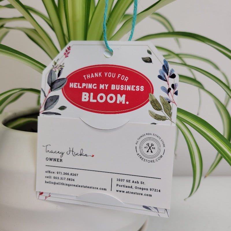 Pop-By Gift Tags -Thanks For Helping My Business Bloom - All Things Real Estate