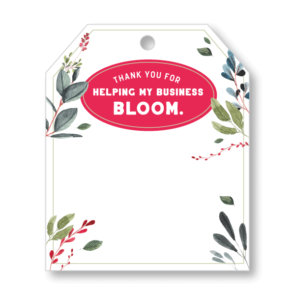 Pop-By Gift Tags -Thanks For Helping My Business Bloom - All Things Real Estate