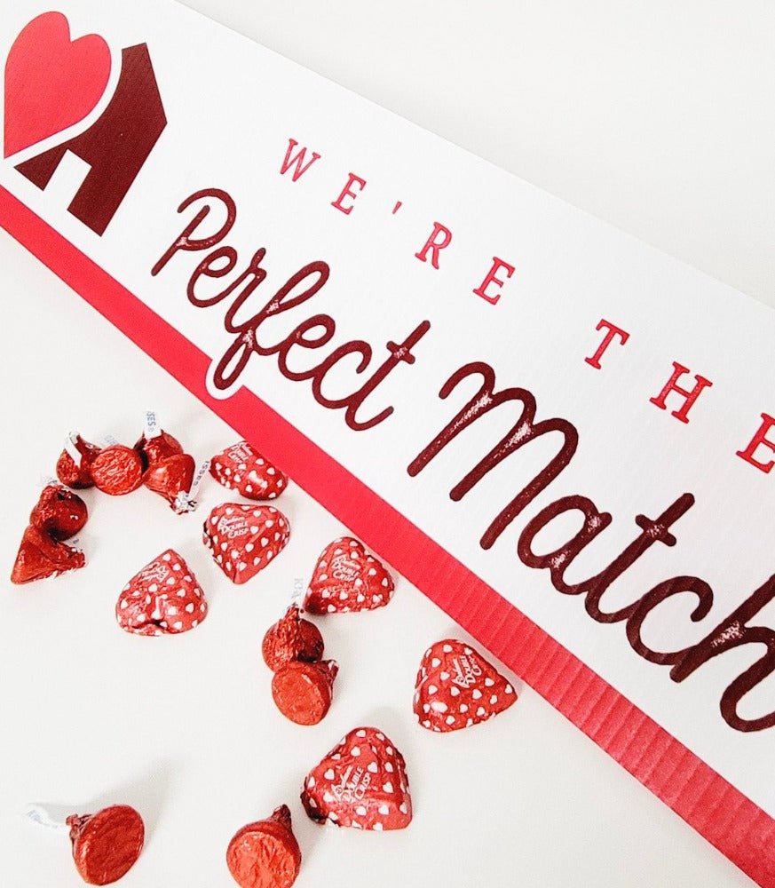 Valentine's Day - We're the Perfect Match - All Things Real Estate