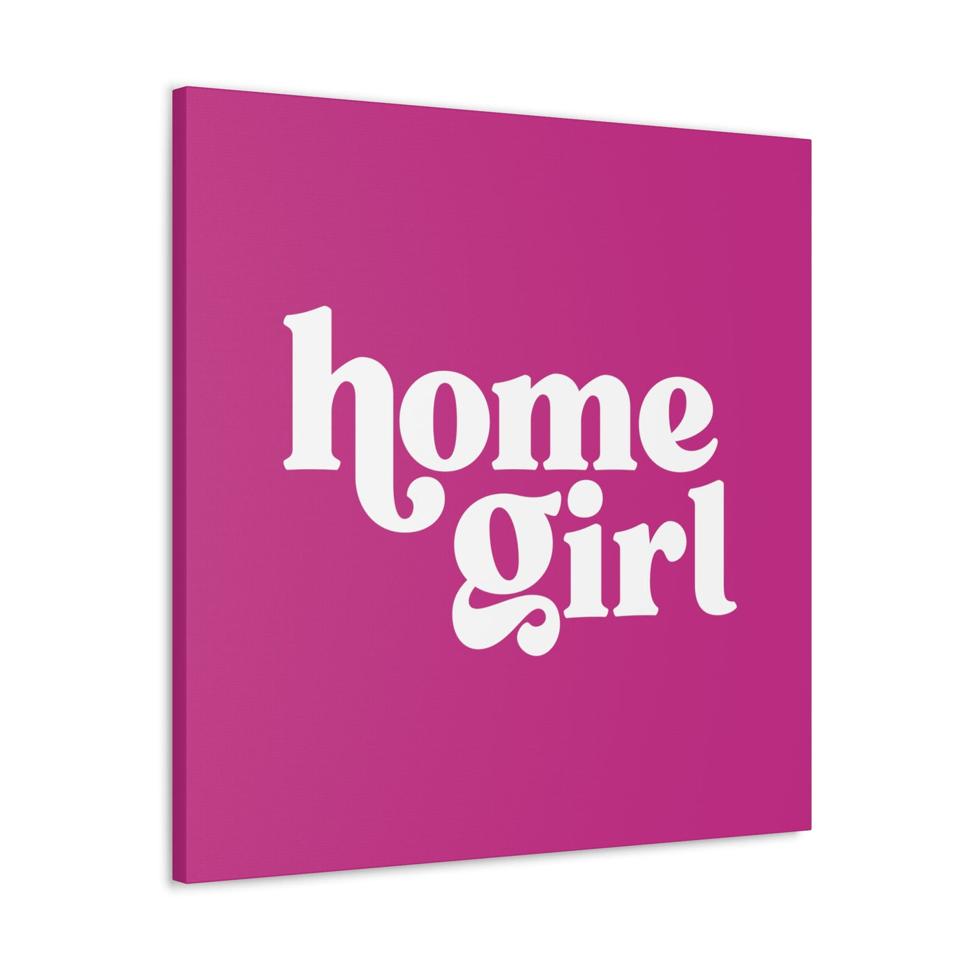 Wall Canvas - Home Girl pink - All Things Real Estate