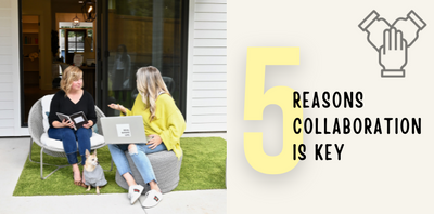 5 Reasons Collaboration is Key