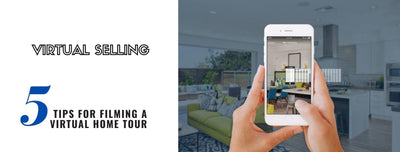 Tips for Filming A Virtual Home Tour
