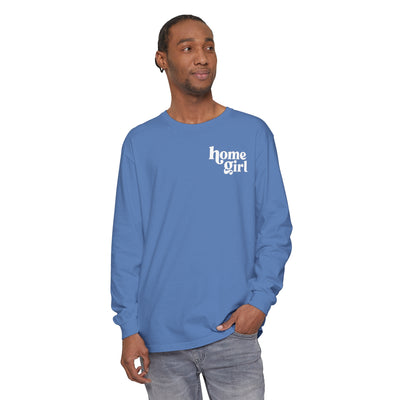 Long Sleeve Unisex Comfort Colors T-Shirt - Home Girl