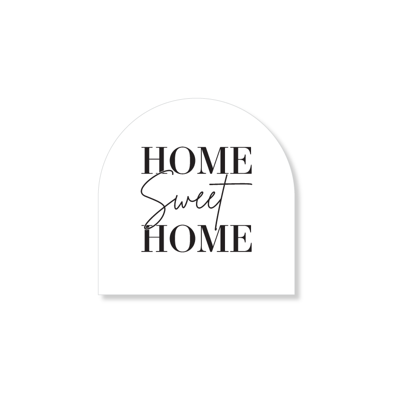 4x4 Arched Sign - Home Sweet Home - All Things Real Estate