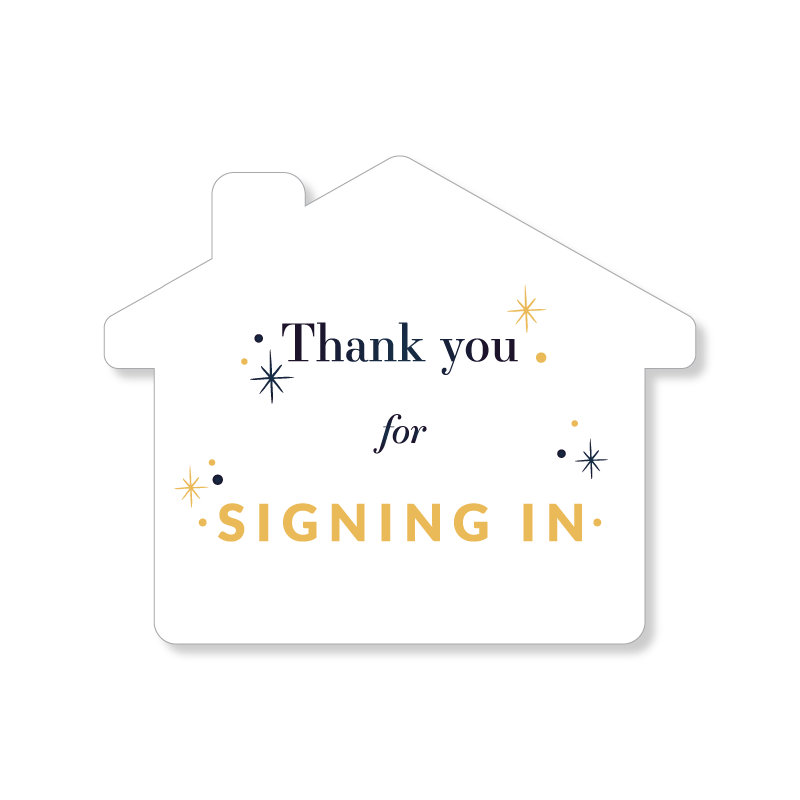 4x4 House Sign - Thank you for Signing in - New Year - All Things Real Estate