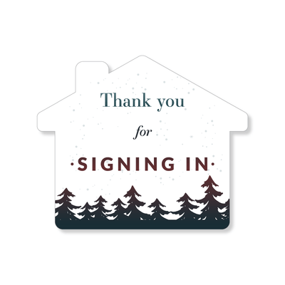 4x4 House Sign - Thank You For Signing In - Winter Holiday - All Things Real Estate