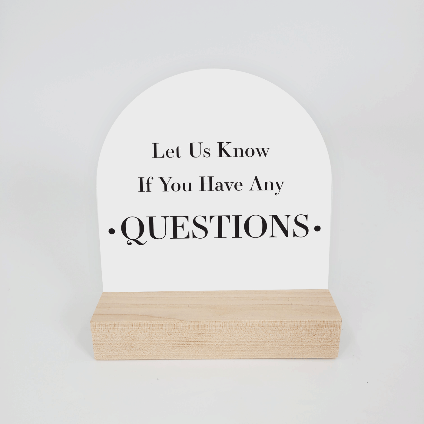 4x4 Arched Sign - Let us know if you have questions