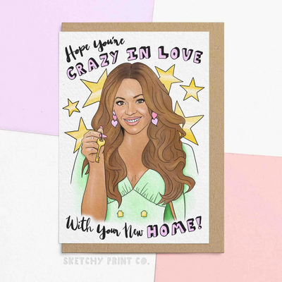 Celebration Card - Hope you're CRAZY IN LOVE with your new HOME!