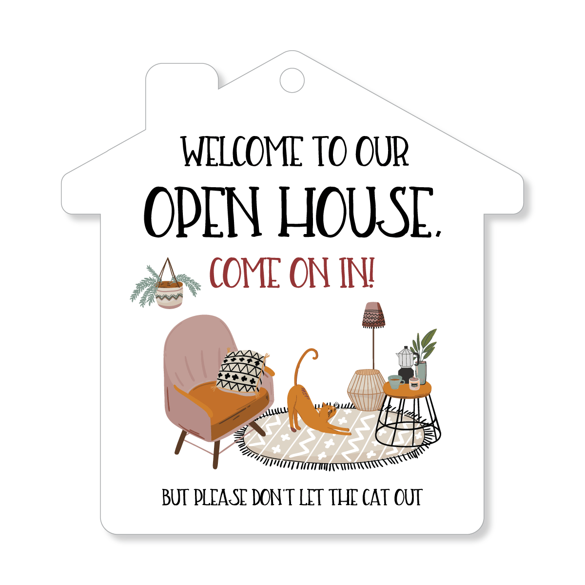Open House Door Sign - Please Don't Let The Cat Out