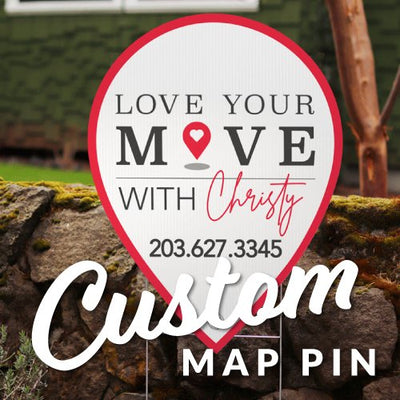 Custom Map Pin Yard Sign - All Things Real Estate