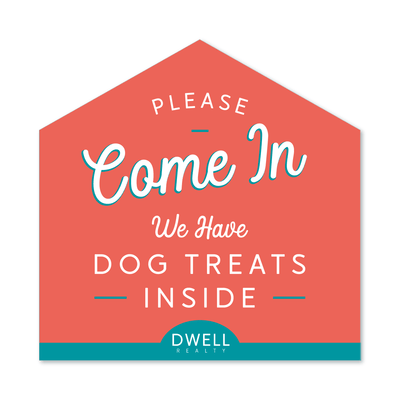 Doggie Treats - House Shape Yard Sign - All Things Real Estate