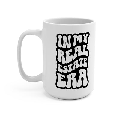 In My Real Estate Era - Black - 15oz Mug - All Things Real Estate