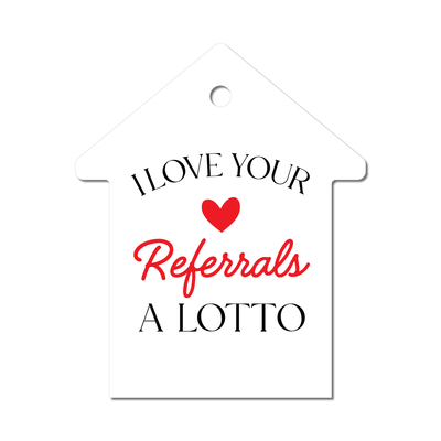 Lottery Ticket Holder - I love your Referrals a Lotto - All Things Real Estate