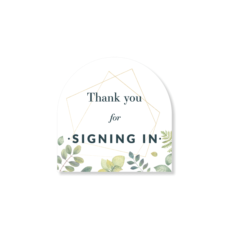 4x4 Arched Sign - Signing In - Botanical
