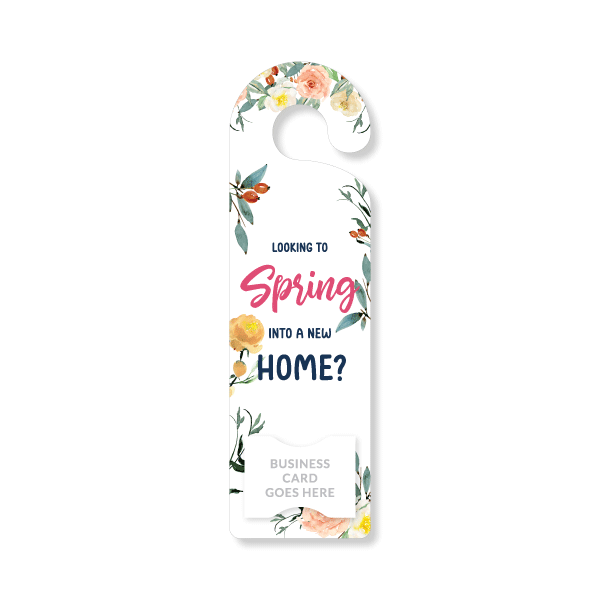 Seasonal Door Hanger - Looking to Spring into a New Home?