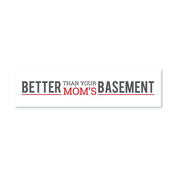 Better Than Your Mom's Basement from All Things Real Estate Store