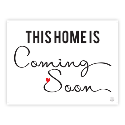 Coming Soon - Cursive Heart - Yard Sign from All Things Real Estate Store