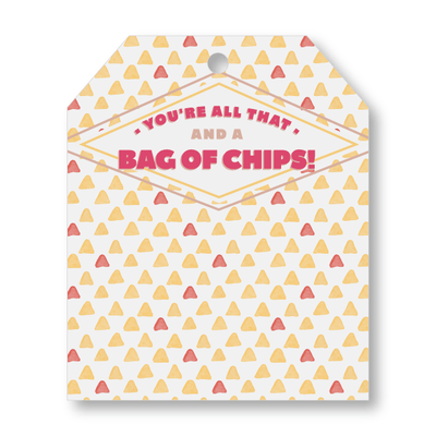 Pop-By Gift Tags -All That & A Bag of Chips from All Things Real Estate Store