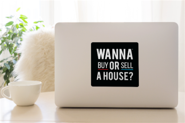 Wanna Buy or Sell a House?™ (Black)- Decal from All Things Real Estate Store