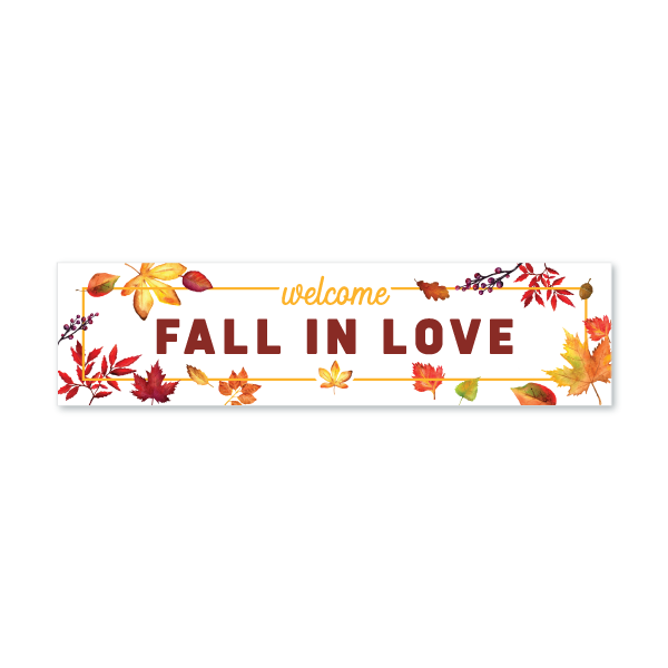 Welcome - Fall In Love - Fall Theme from All Things Real Estate Store
